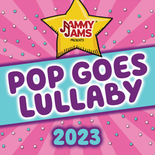 Load image into Gallery viewer, Pop Goes Lullaby 2023