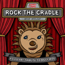 Load image into Gallery viewer, Rock The Cradle: A Lullaby Tribute To Billy Idol