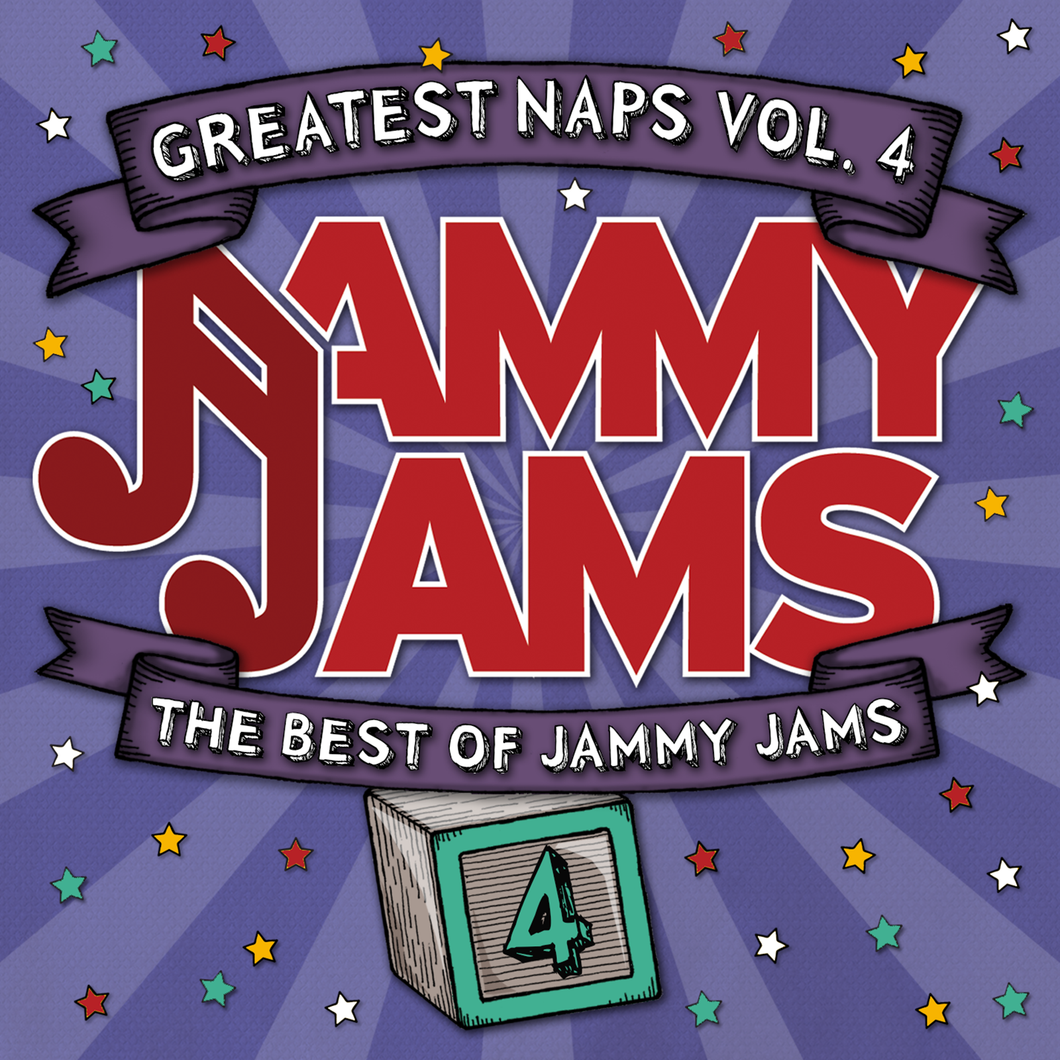Greatest Naps, Vol. 4: The Best of Jammy Jams