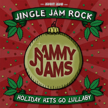 Load image into Gallery viewer, Jingle Jam Rock: Holiday Hits Go Lullaby