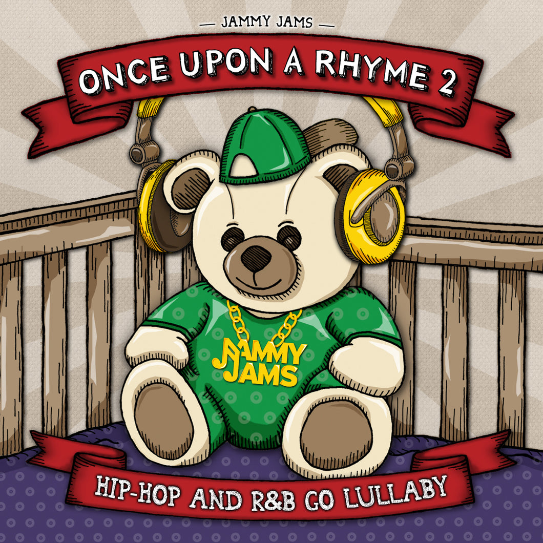 Once Upon A Rhyme 2: Hip-Hop and R&B Go Lullaby