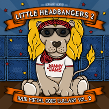 Load image into Gallery viewer, Little Headbangers 2: Hair Metal Goes Lullaby, Vol. 2

