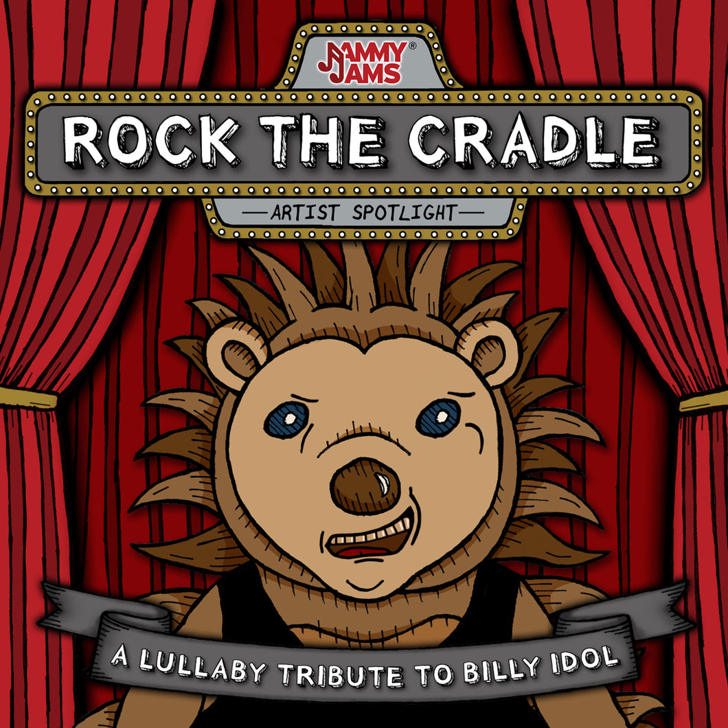 Rock The Cradle: A Lullaby Tribute To Billy Idol