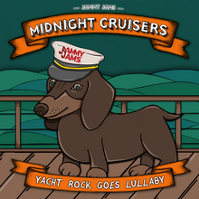 Load image into Gallery viewer, Midnight Cruisers: Yacht Rock Goes Lullaby
