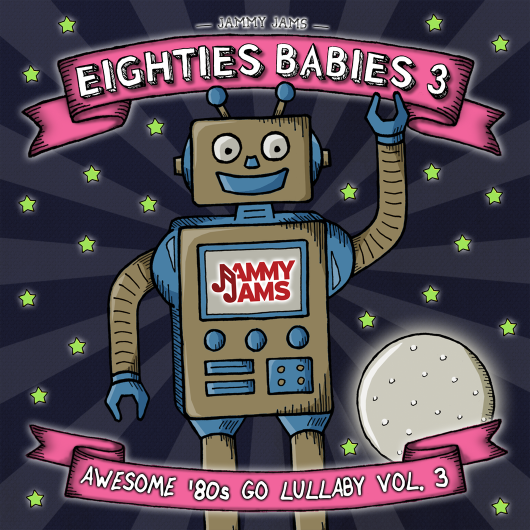 Eighties Babies 3: Awesome '80s Go Lullaby, Vol. 3