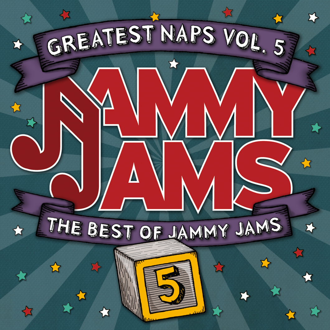 Greatest Naps, Vol. 5: The Best of Jammy Jams