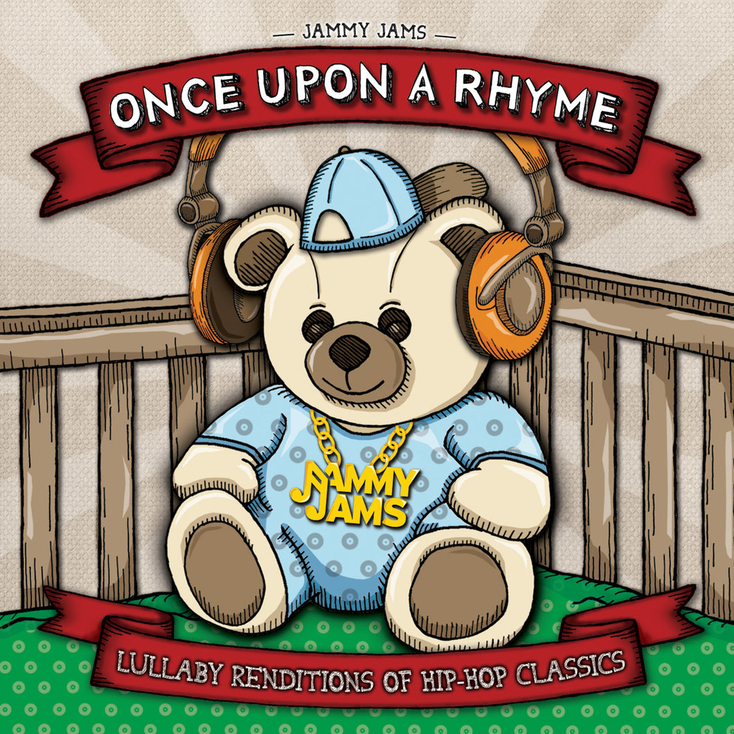 Once Upon A Rhyme: Lullaby Renditions of Hip-Hop Classics